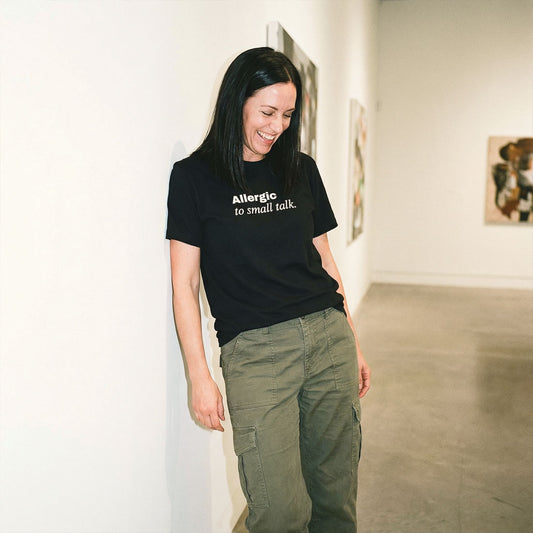 Allergic to small talk. • 31 Tabs Classic Tee